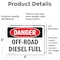 Signmission Off-Road Diesel Fuel Danger Sign, Vinyl Decal, 5in W x 3.5in L, 2PK OS-2PACK-DS-D-35-L-2069 - alternate 2